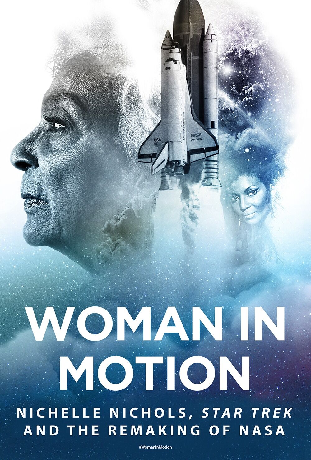 Woman in Motion: Nichelle Nichols, Star Trek and the Remaking of NASA